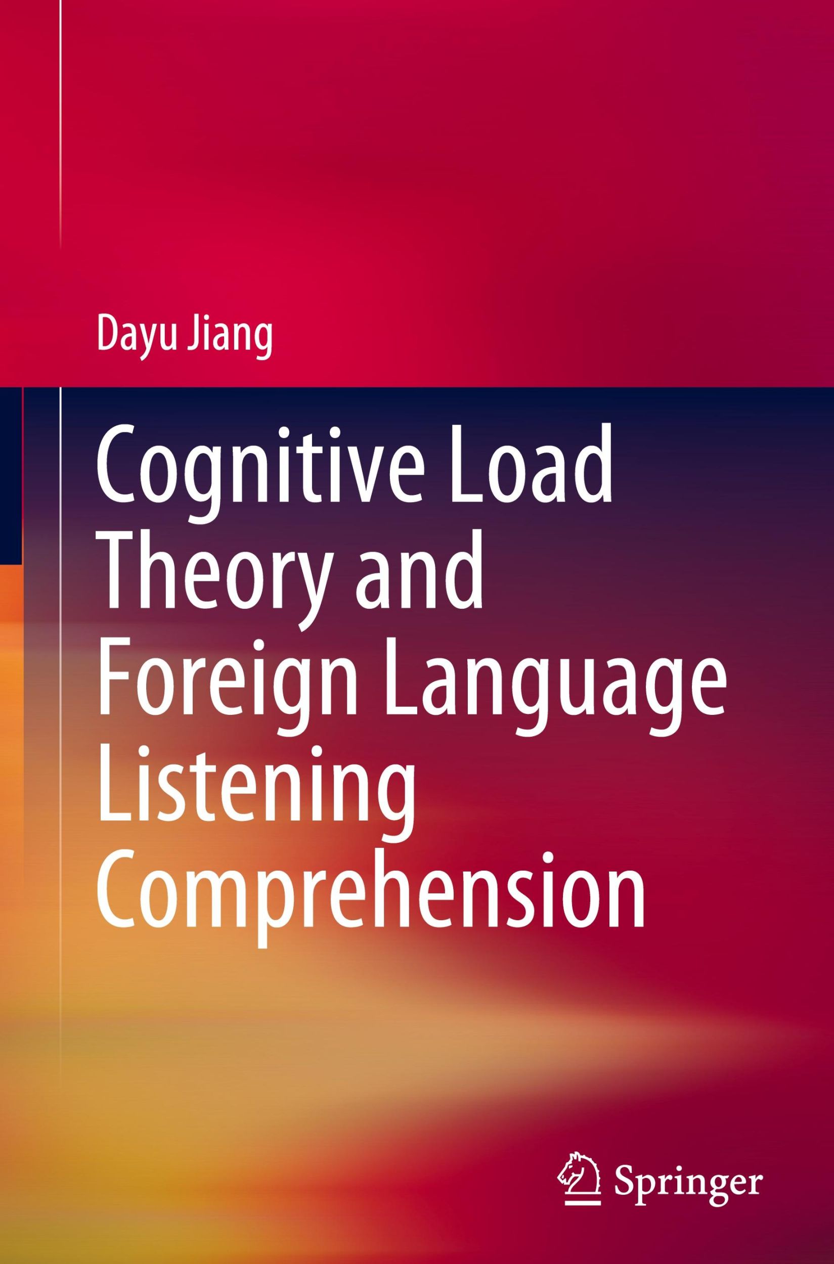 Cover: 9789819723164 | Cognitive Load Theory and Foreign Language Listening Comprehension