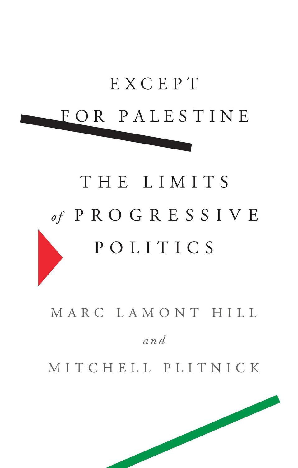 Cover: 9781620977255 | Except for Palestine: The Limits of Progressive Politics | Taschenbuch