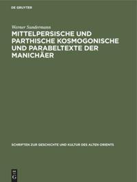 Cover: 9783112309780 | Mittelpersische und parthische kosmogonische und Parabeltexte der...