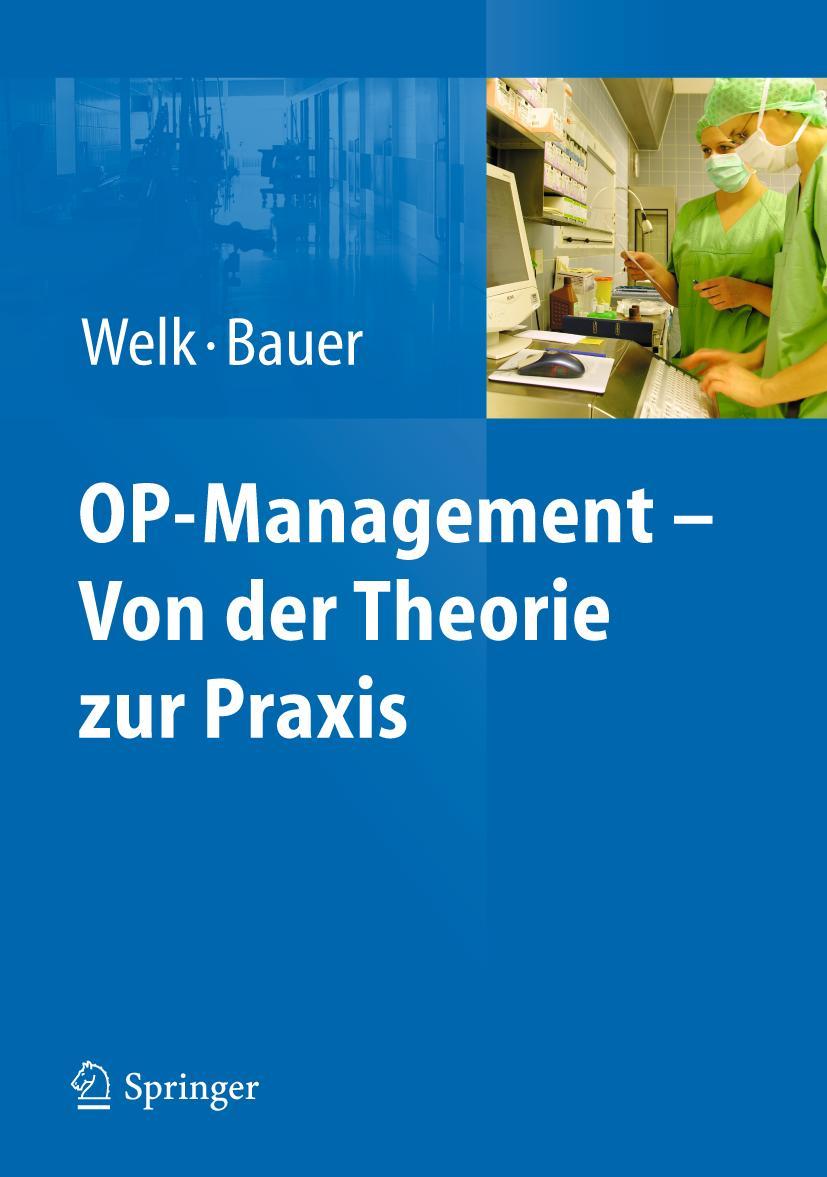 Cover: 9783642169960 | OP-Management - Von der Theorie zur Praxis | Martin Bauer (u. a.)