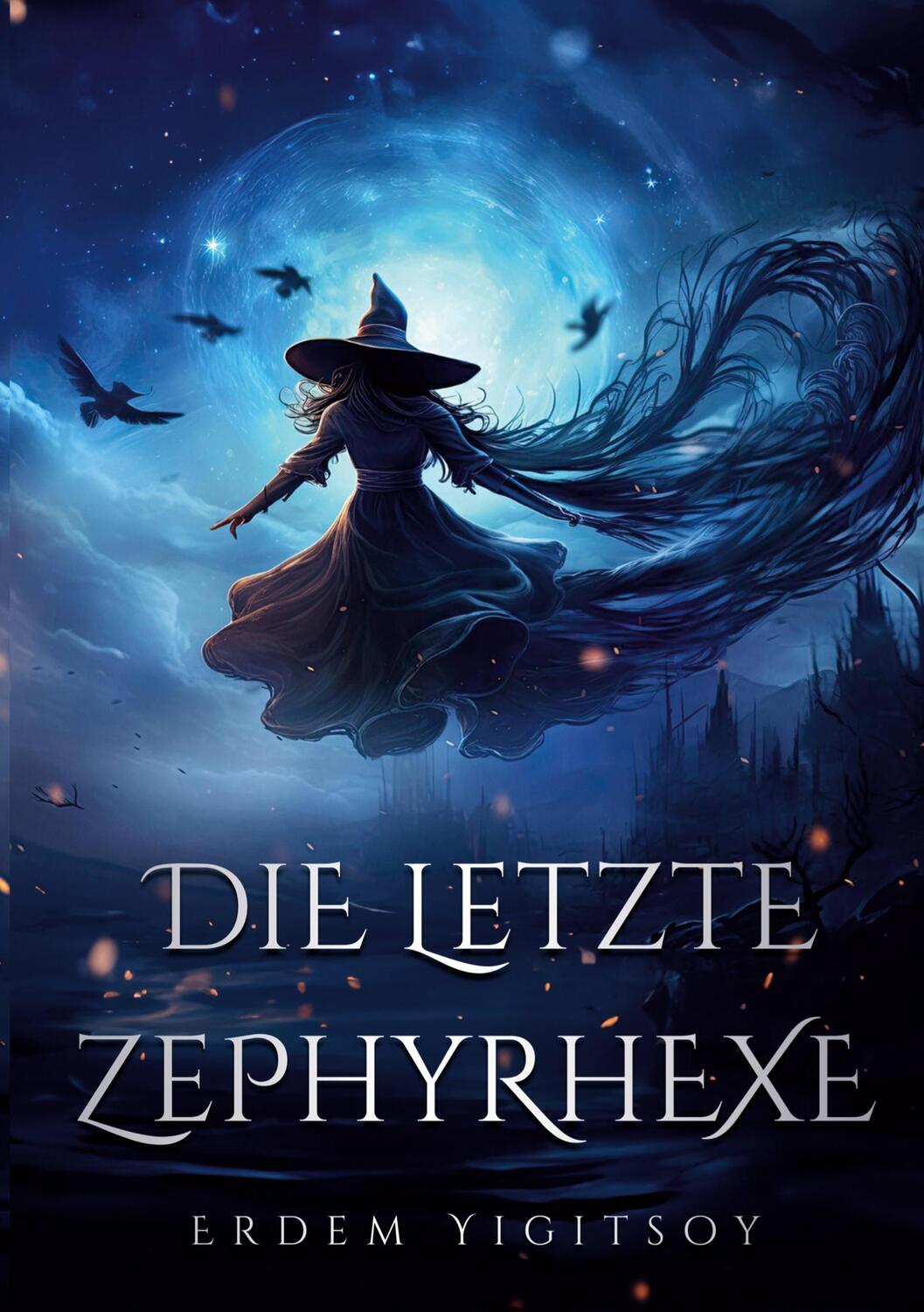 Cover: 9783759730688 | Die letzte Zephyrhexe | Erdem Yigitsoy | Taschenbuch | Paperback