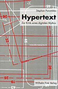 Cover: 9783770535736 | Hypertext | Zur Kritik eines digitalen Mythos | Stephan Porombka