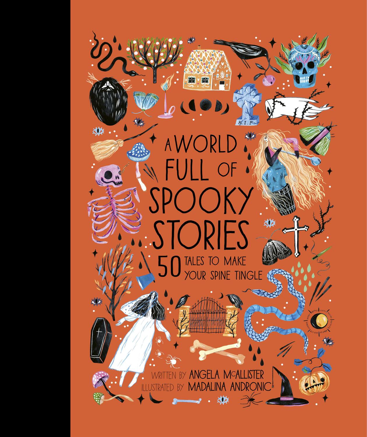Cover: 9780711241473 | A World Full of Spooky Stories | 50 Tales to Make Your Spine Tingle