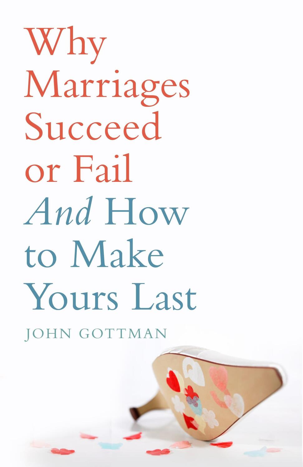 Cover: 9780747593607 | Why Marriages Succeed or Fail | John M., Ph.D. Gottman | Taschenbuch