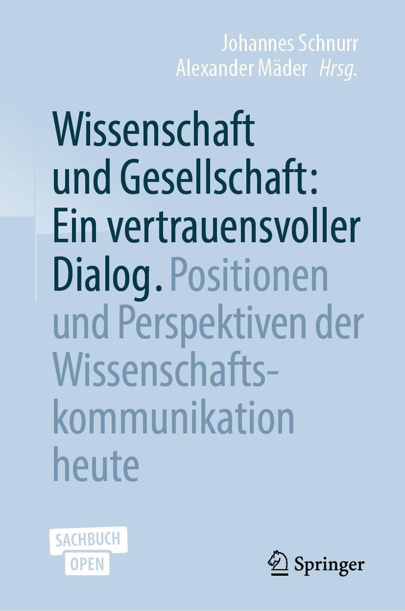 Cover: 9783662594650 | Wissenschaft und Gesellschaft: Ein vertrauensvoller Dialog | Buch
