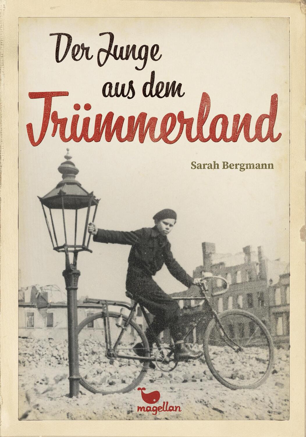 Cover: 9783734847233 | Der Junge aus dem Trümmerland | Sarah Bergmann | Buch | Deutsch | 2020