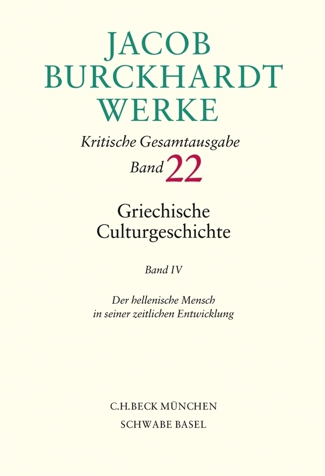 Cover: 9783406563676 | Jacob Burckhardt Werke Bd. 22: Griechische Culturgeschichte IV. Bd.4