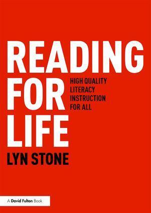 Cover: 9781138590922 | Reading for Life | High Quality Literacy Instruction for All | Stone