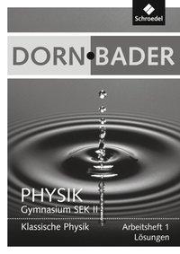 Cover: 9783507107908 | Dorn / Bader Physik SII 1. Lösungen zum Arbeitsheft- Ausgabe 2011
