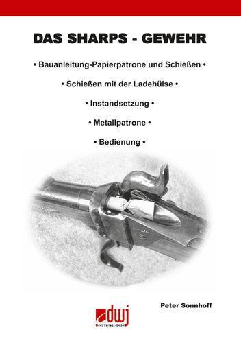 Cover: 9783946429425 | Das Sharps-Gewehr | Peter Sonnhoff | Taschenbuch | 68 S. | Deutsch