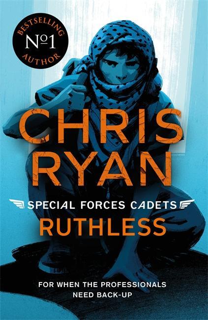 Cover: 9781471407864 | Special Forces Cadets 4: Ruthless | Chris Ryan | Taschenbuch | 2020