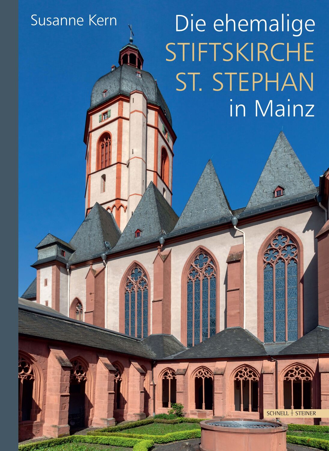 Cover: 9783795434656 | Die ehemalige Stiftskirche St. Stephan in Mainz | Susanne Kern | Buch