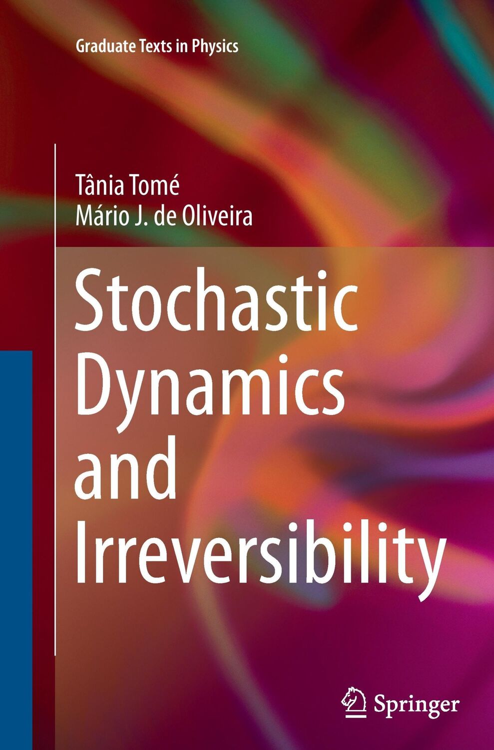 Cover: 9783319364810 | Stochastic Dynamics and Irreversibility | Mário J. de Oliveira (u. a.)