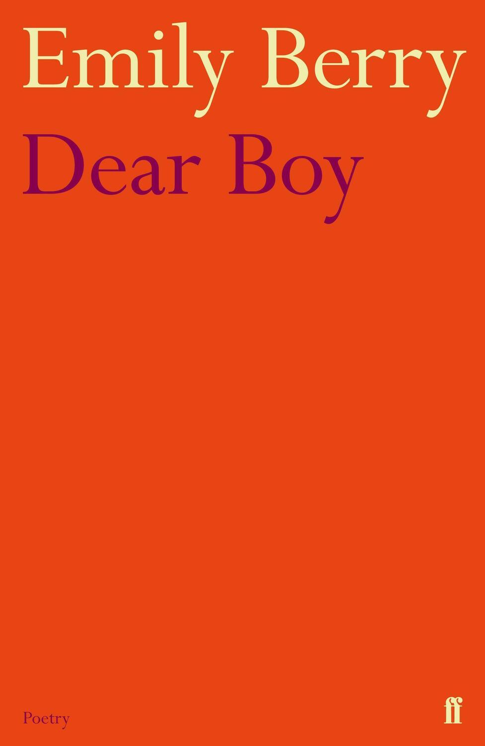 Cover: 9780571284054 | Dear Boy | Emily Berry | Taschenbuch | Englisch | 2013 | Faber & Faber