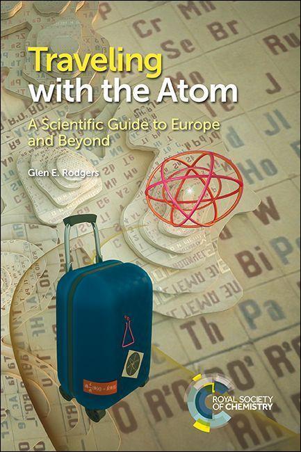 Cover: 9781788015288 | Traveling with the Atom | A Scientific Guide to Europe and Beyond