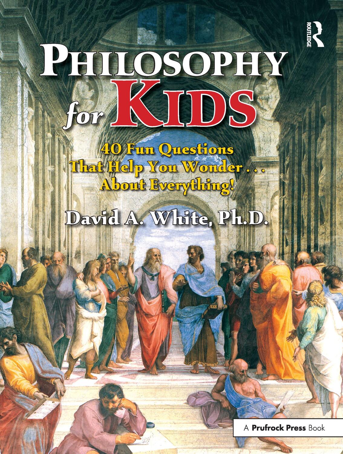 Cover: 9781882664702 | Philosophy for Kids | David A. White | Taschenbuch | Englisch | 2001