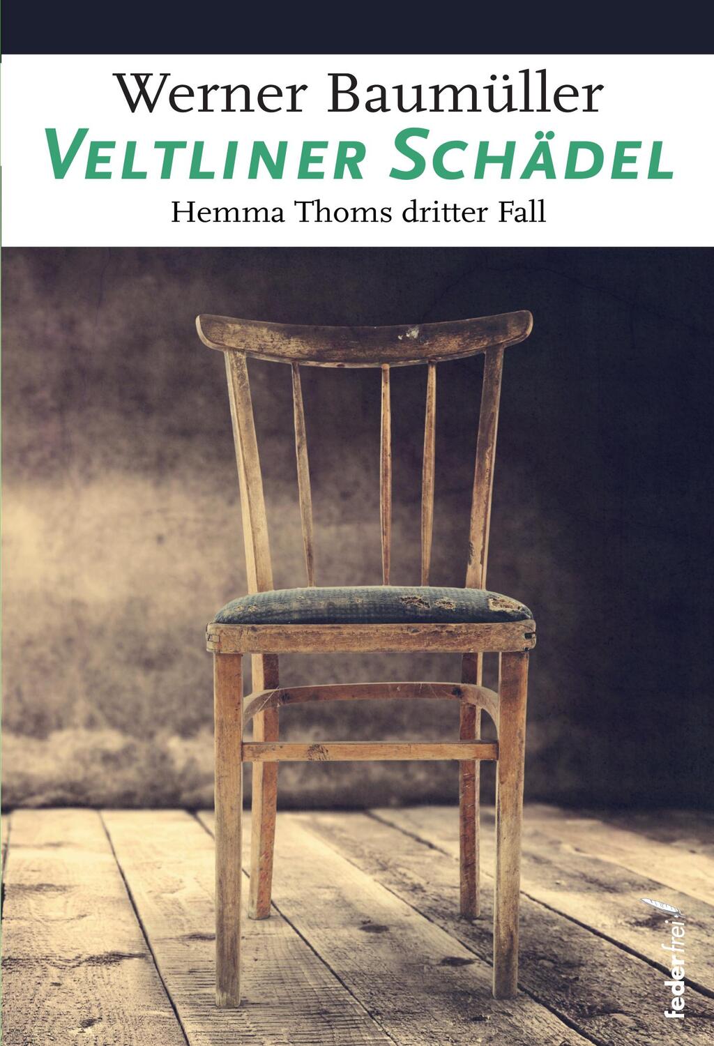 Cover: 9783990740880 | Veltliner Schädel | Werner Baumüller | Taschenbuch | 250 S. | Deutsch