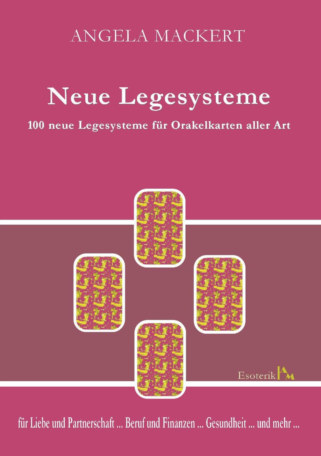 Cover: 9783842326743 | Neue Legesysteme | 100 neue Legesysteme für Orakelkarten aller Art