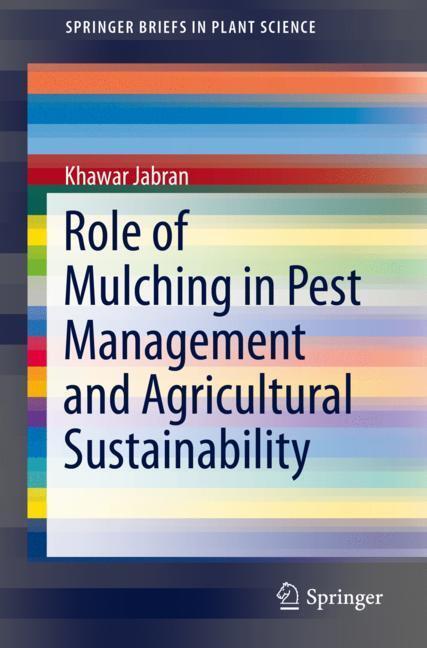 Cover: 9783030223007 | Role of Mulching in Pest Management and Agricultural Sustainability