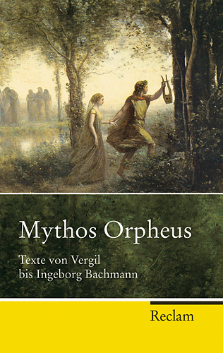 Cover: 9783150215906 | Mythos Orpheus | Texte von Vergil bis Ingeborg Bachmann | Storch