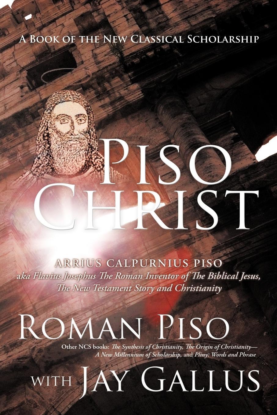 Cover: 9781426929960 | Piso Christ | A Book of the New Classical Scholarship | Roman Piso