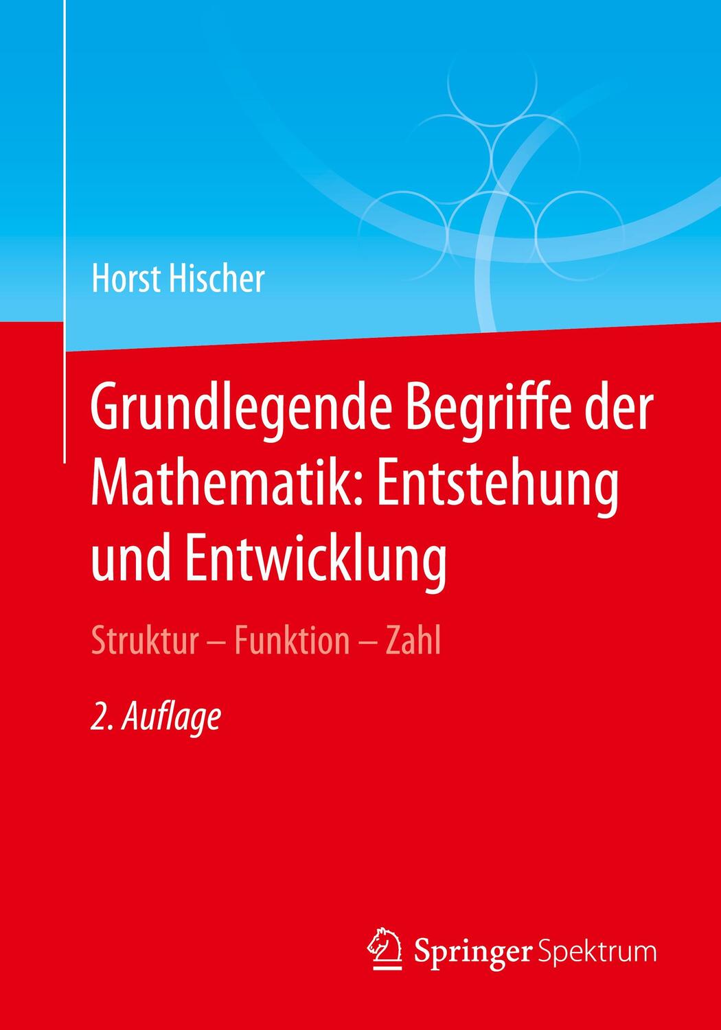 Cover: 9783662622322 | Grundlegende Begriffe der Mathematik: Entstehung und Entwicklung