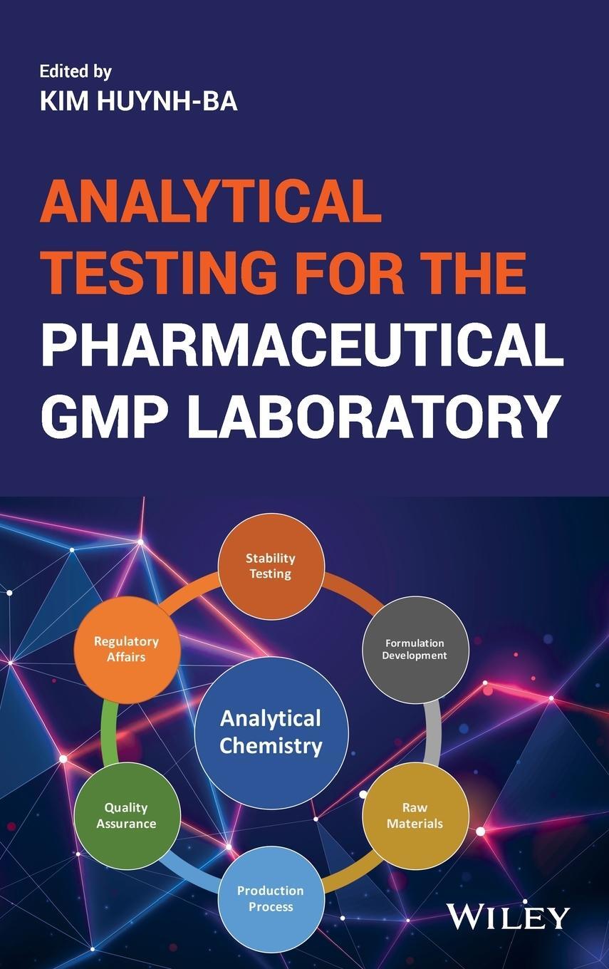 Cover: 9781119120919 | Analytical Testing for the Pharmaceutical GMP Laboratory | Huynh-Ba