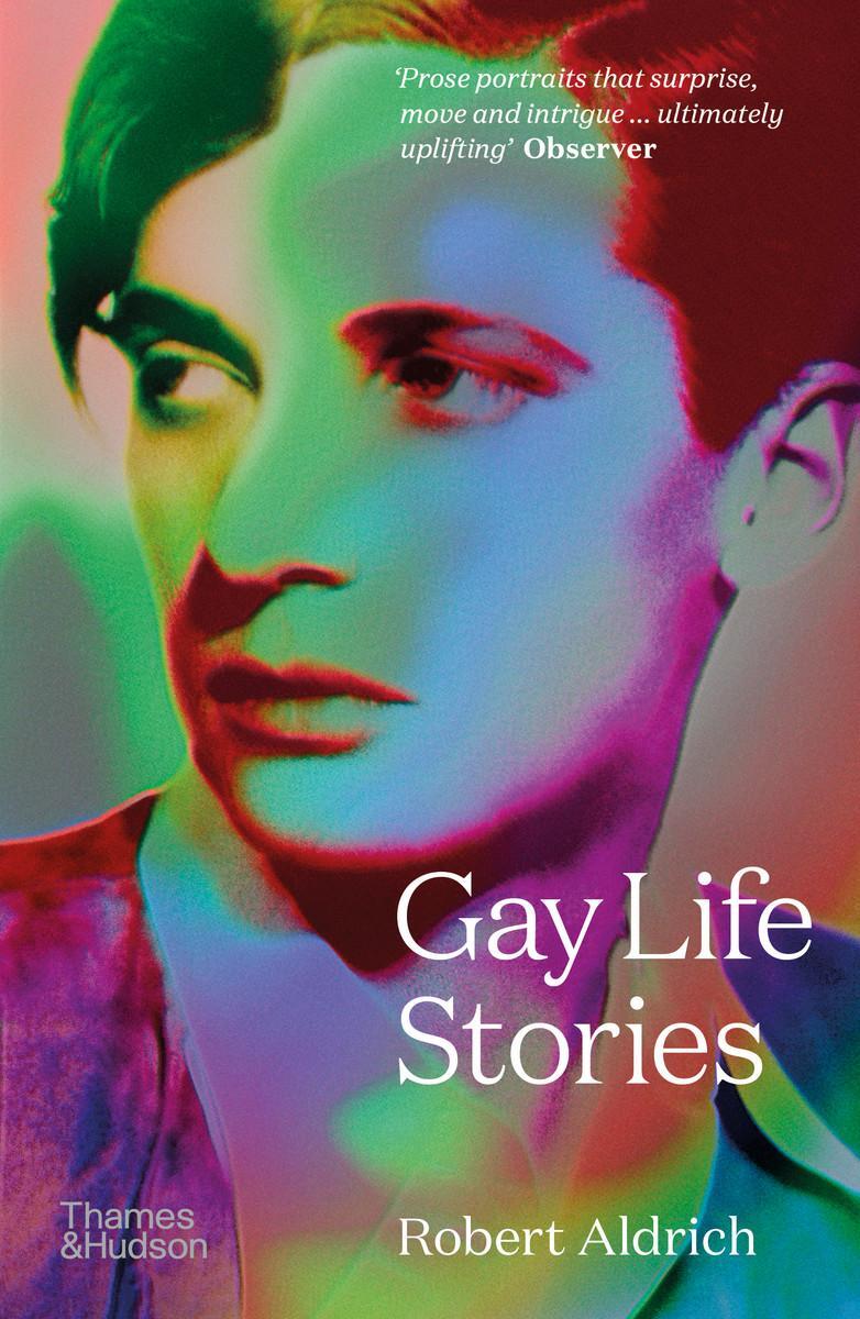 Cover: 9780500297032 | Gay Life Stories | Robert Aldrich | Taschenbuch | Englisch | 2023