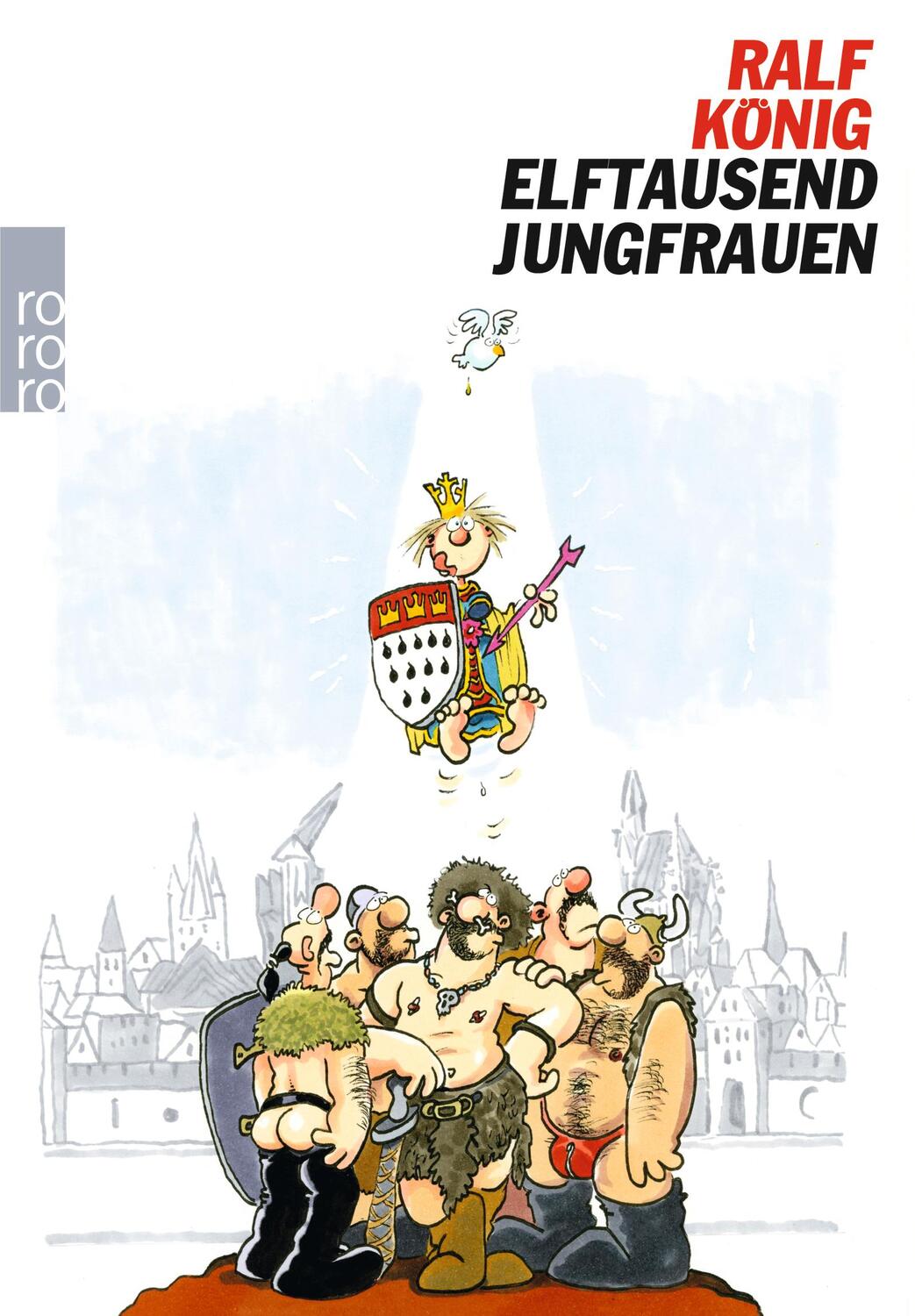 Cover: 9783499257506 | Elftausend Jungfrauen | Ralf König | Taschenbuch | Deutsch | 2014