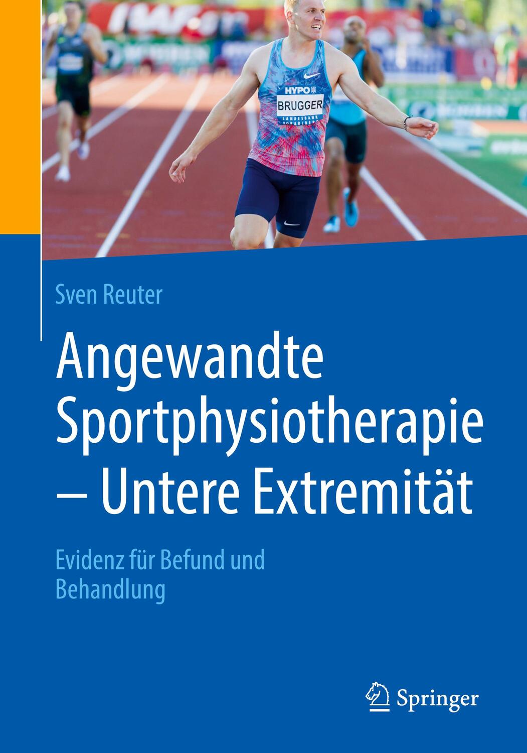 Cover: 9783662620519 | Angewandte Sportphysiotherapie - Untere Extremität | Sven Reuter