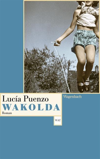 Cover: 9783803127150 | Wakolda | Lucía Puenzo | Taschenbuch | 203 S. | Deutsch | 2013