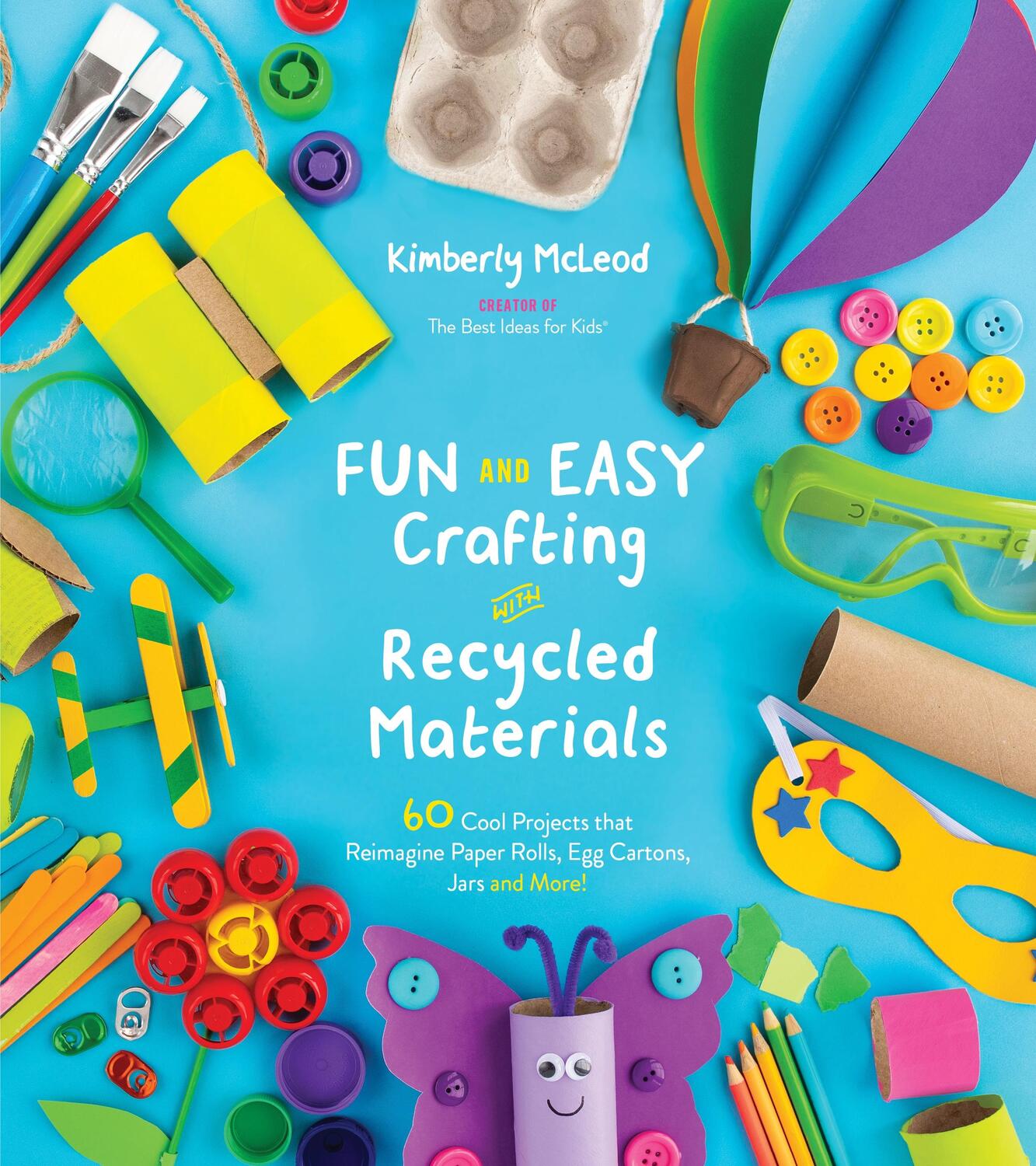 Cover: 9781624149085 | Fun and Easy Crafting with Recycled Materials | Kimberly McLeod | Buch