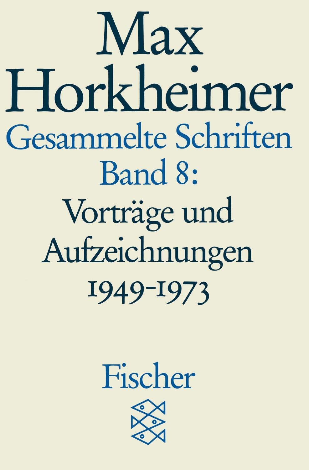 Cover: 9783596273829 | Gesammelte Schriften in 19 Bänden | Max Horkheimer | Taschenbuch