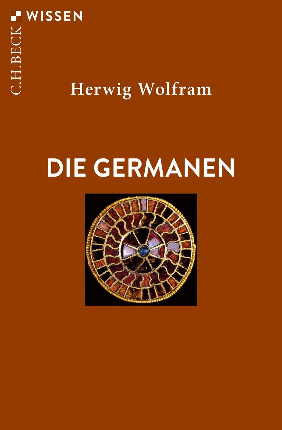 Cover: 9783406764561 | Die Germanen | Herwig Wolfram | Taschenbuch | Beck'sche Reihe | 128 S.