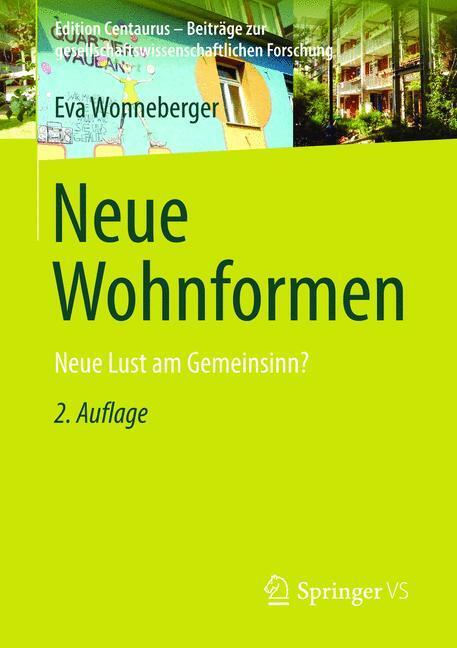 Cover: 9783658098872 | Neue Wohnformen | Neue Lust am Gemeinsinn? | Eva Wonneberger | Buch