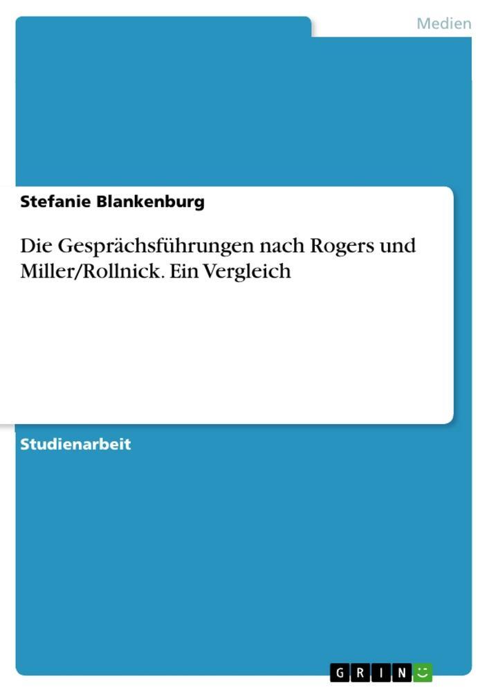 Cover: 9783346852250 | Die Gesprächsführungen nach Rogers und Miller/Rollnick. Ein Vergleich