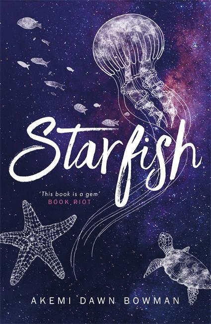 Cover: 9781785301612 | Starfish | Akemi Dawn Bowman | Taschenbuch | Kartoniert / Broschiert