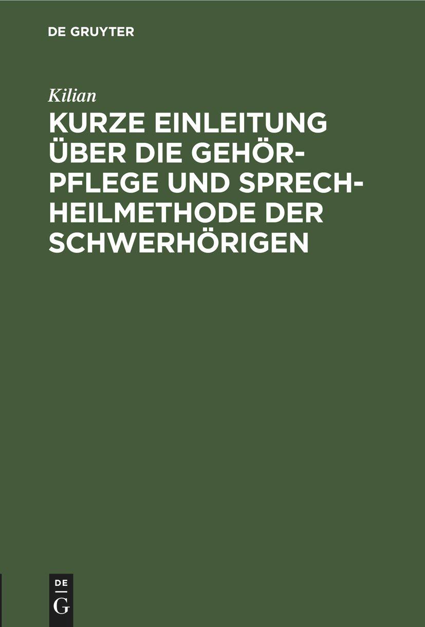 Cover: 9783112663738 | Kurze Einleitung über die Gehör-Pflege und Sprech-Heilmethode der...