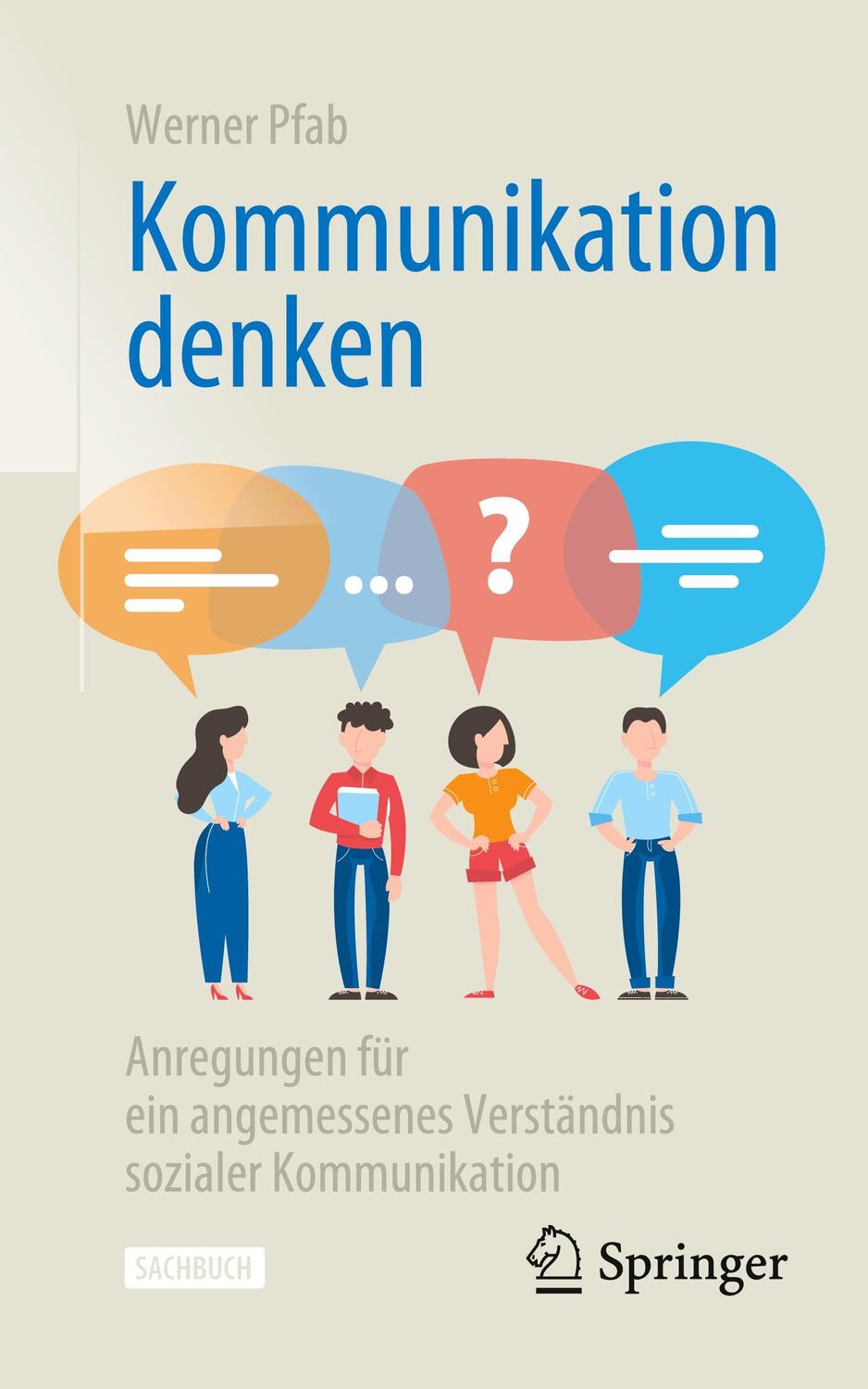 Cover: 9783658352646 | Kommunikation denken | Werner Pfab | Taschenbuch | Springer
