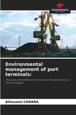 Cover: 9786204139470 | Environmental management of port terminals | Allassane Camara | Buch