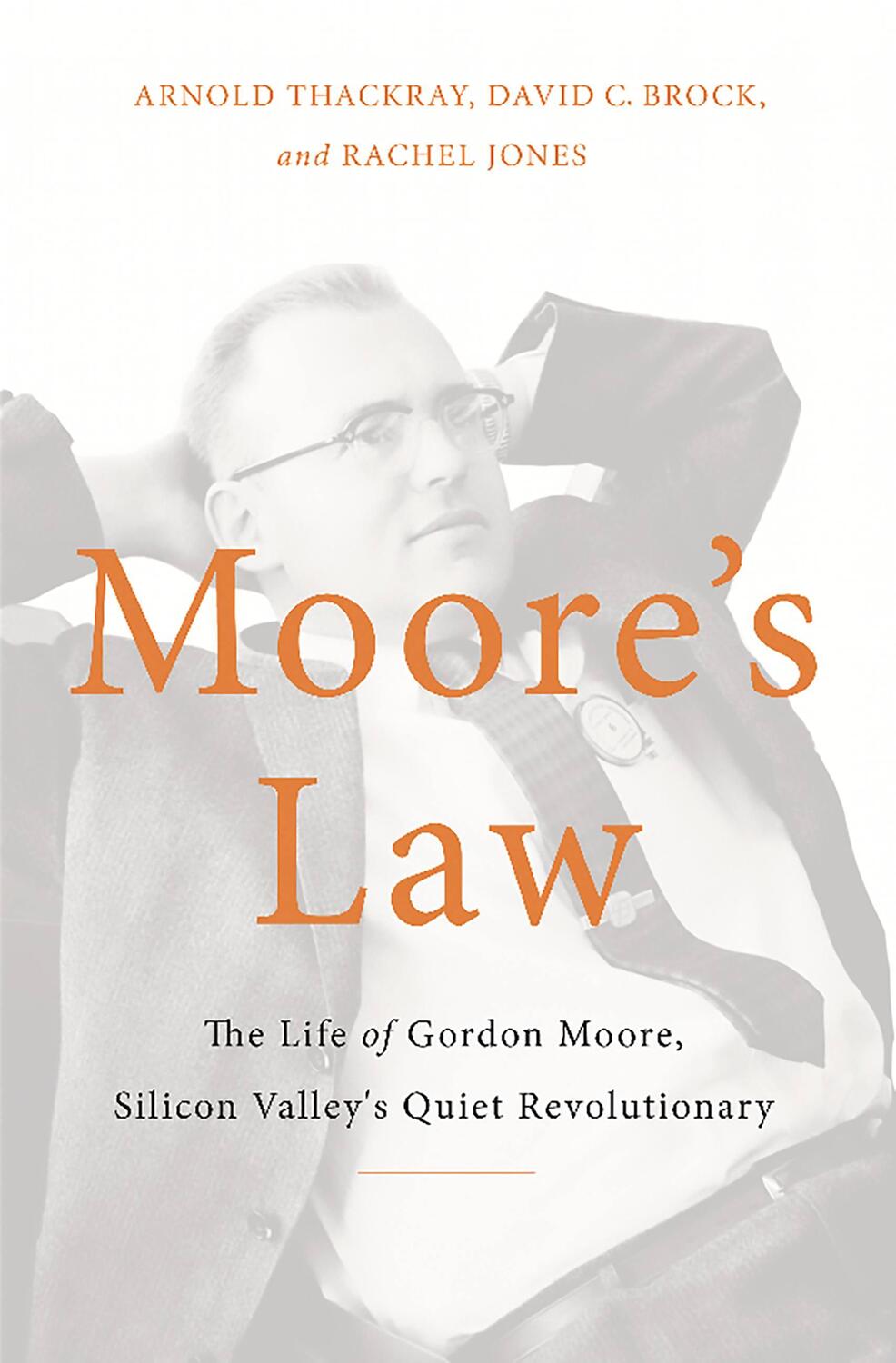 Cover: 9780465055647 | Moore's Law | Arnold Thackray (u. a.) | Buch | Englisch | 2015