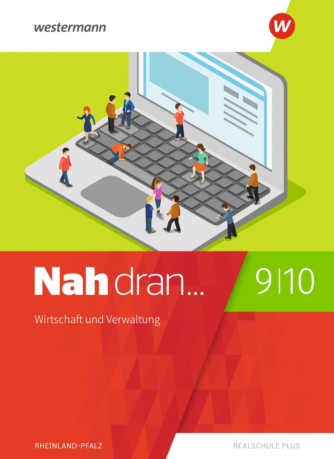 Cover: 9783141514230 | Nah dran 9 / 10. Schülerband. Wirtschaft und Verwaltung....