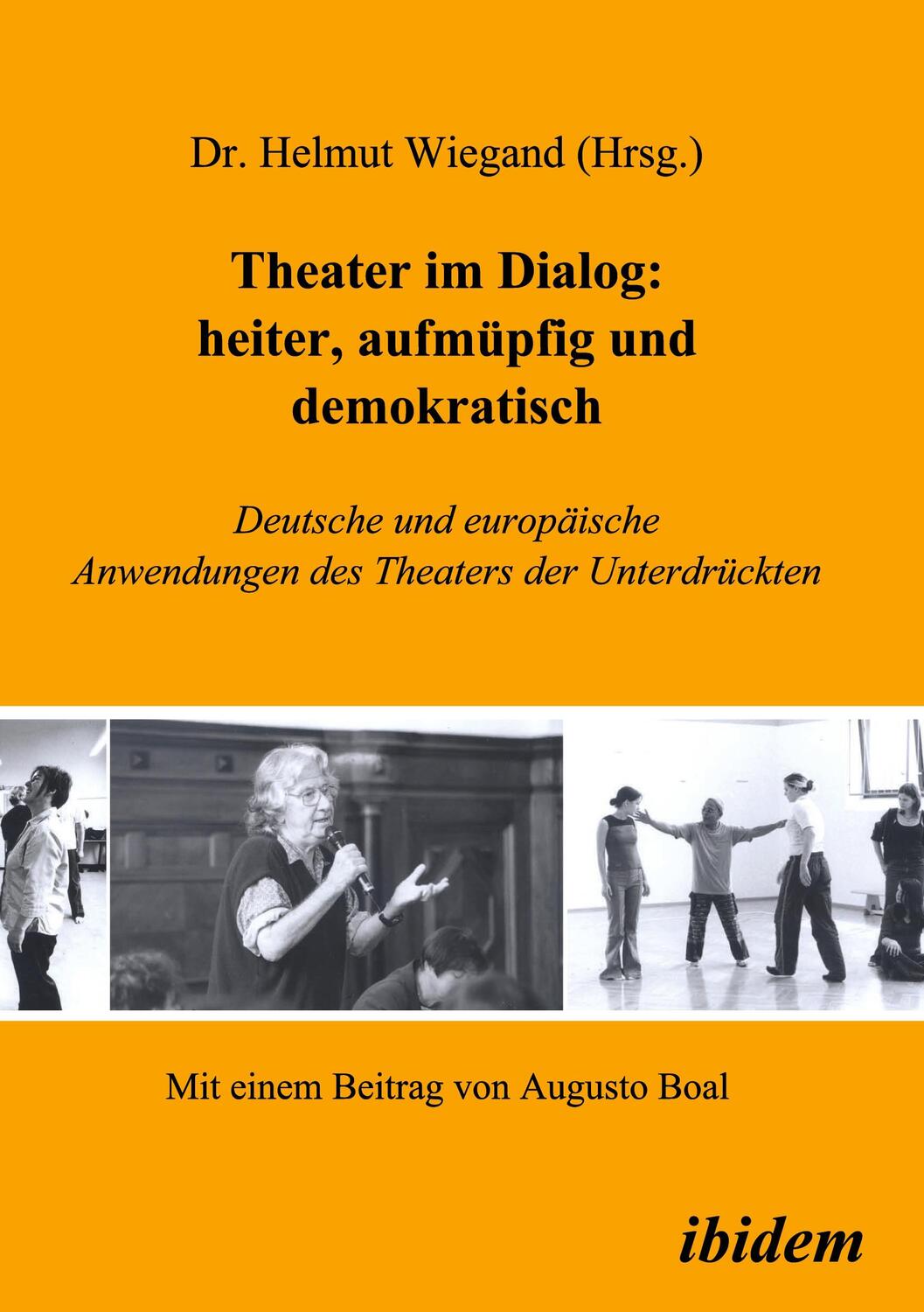 Cover: 9783898213332 | Theater im Dialog: heiter, aufmüpfig und demokratisch | Helmut Wiegand