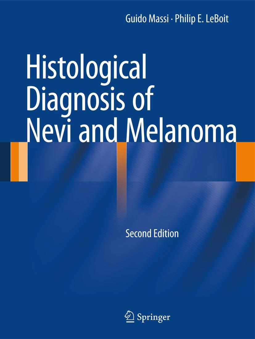 Cover: 9783642373107 | Histological Diagnosis of Nevi and Melanoma | Massi | Buch | xiii