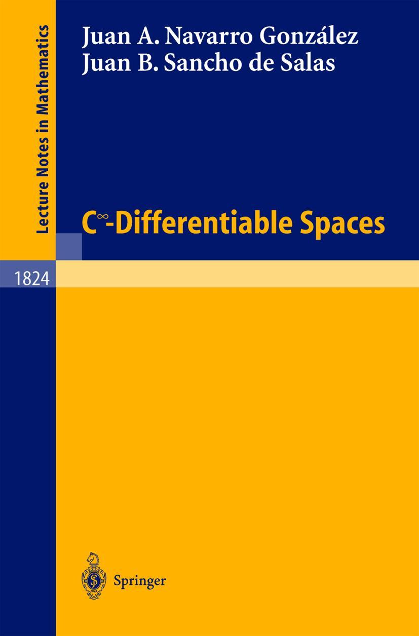 Cover: 9783540200727 | C^\infinity - Differentiable Spaces | Juan B. Sancho de Salas (u. a.)