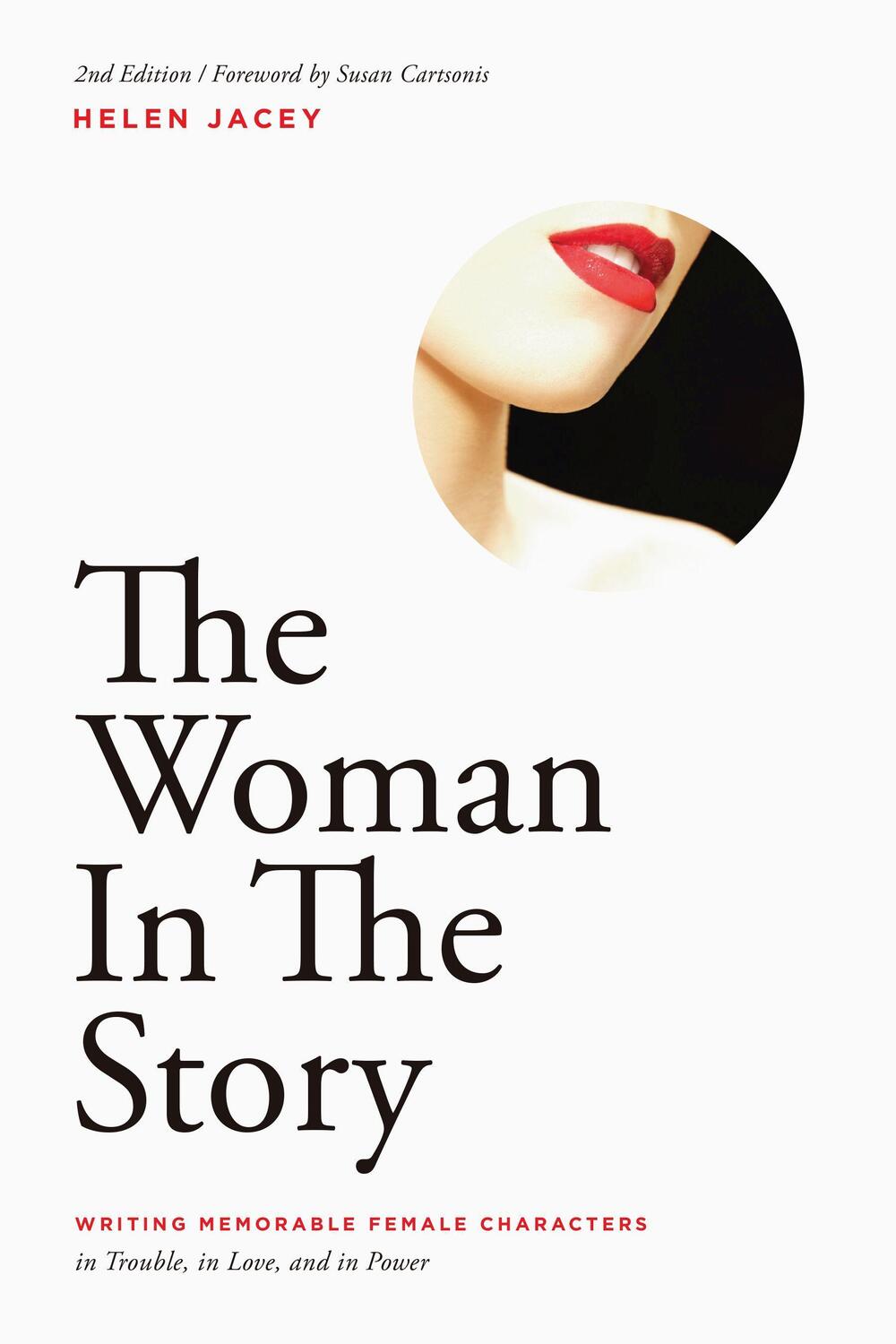 Cover: 9781615932573 | The Woman in the Story: Writing Memorable Female Characters | Jacey