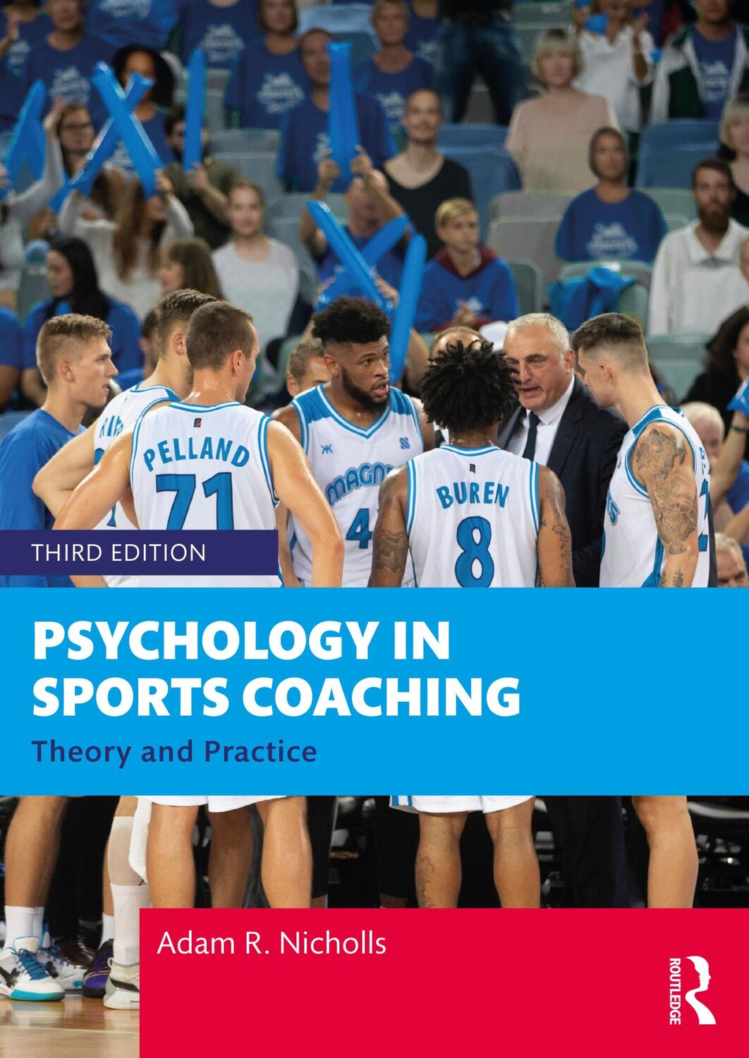 Cover: 9781032062600 | Psychology in Sports Coaching | Theory and Practice | Adam R Nicholls