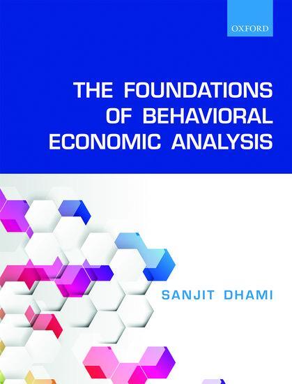 Cover: 9780198715535 | The Foundations of Behavioral Economic Analysis | Sanjit Dhami | Buch