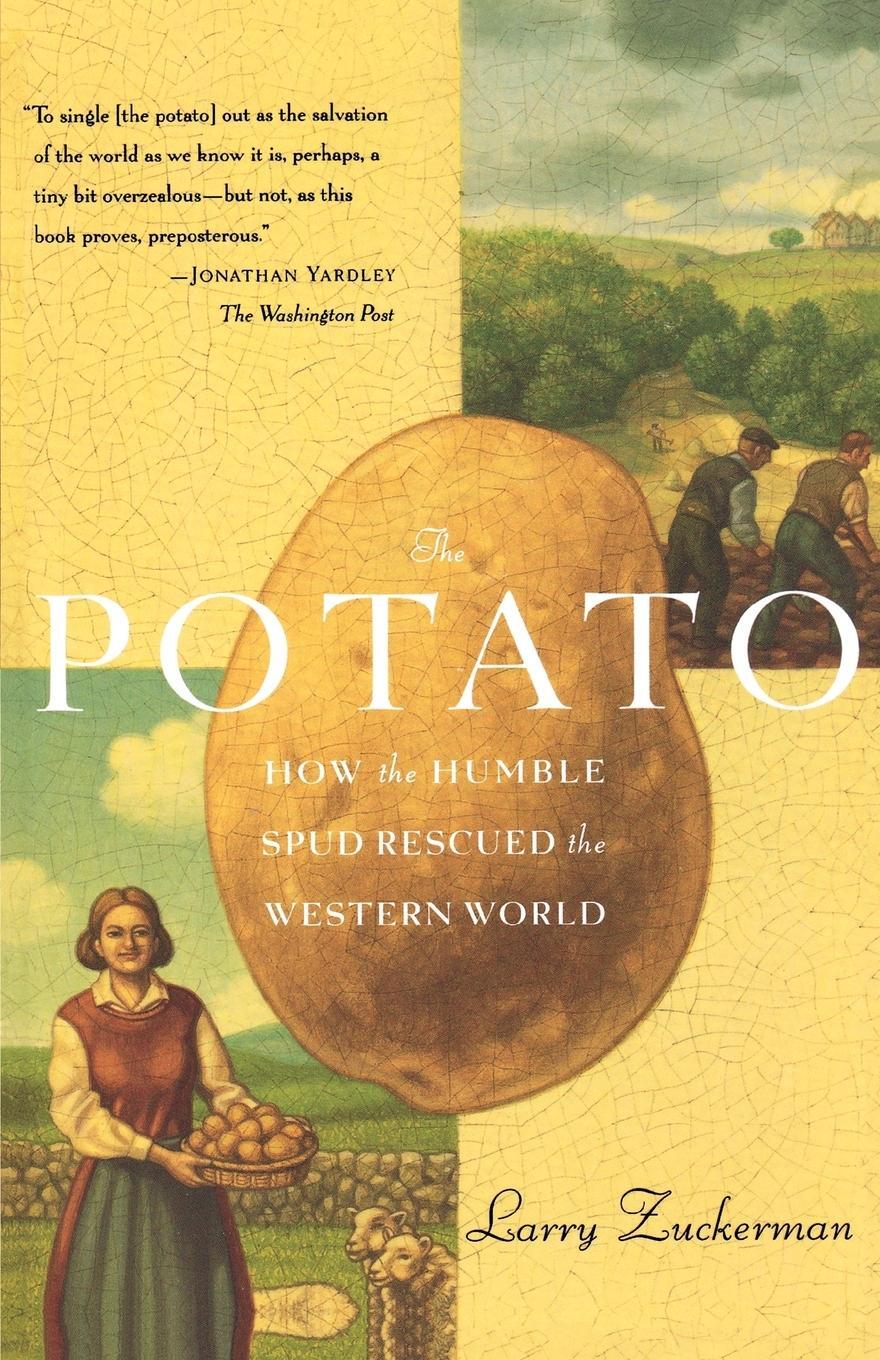Cover: 9780865475786 | The Potato | How the Humble Spud Rescued the Western World | Zuckerman