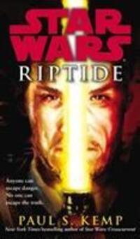Cover: 9780099542841 | Kemp, P: Star Wars: Riptide | Paul S. Kemp | Taschenbuch | Star Wars